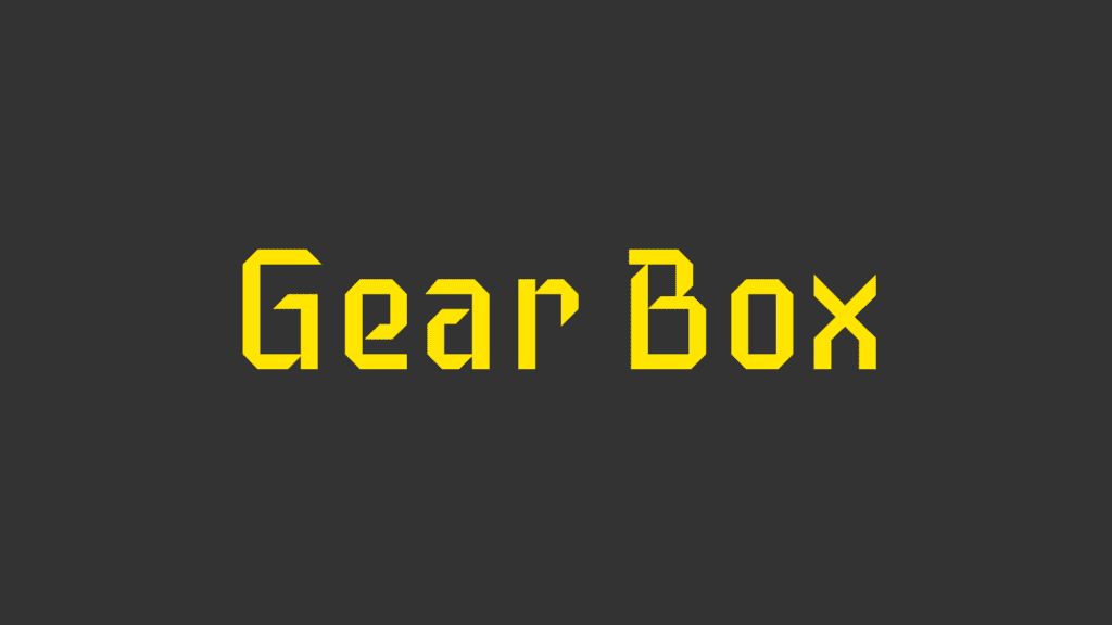 Gear box